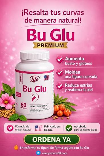 BU-GLU REFUERZA BUSTO Y GLÚTEO X 60 CÁPSULAS.